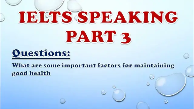 Video thumbnail for IELTS Speaking Part 3: What are some important factors for maintaining good health?