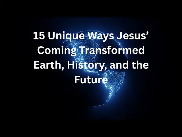 Video thumbnail for The Story That Changed the World:15 Unique Ways Jesus’ Coming Transformed Earth, History, the Future