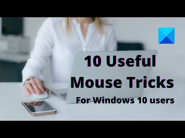 Video thumbnail for Useful Mouse Tricks for Windows 11 users