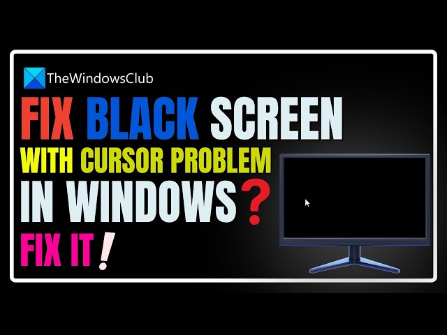 Video thumbnail for Black Screen with cursor problem in Windows 11
