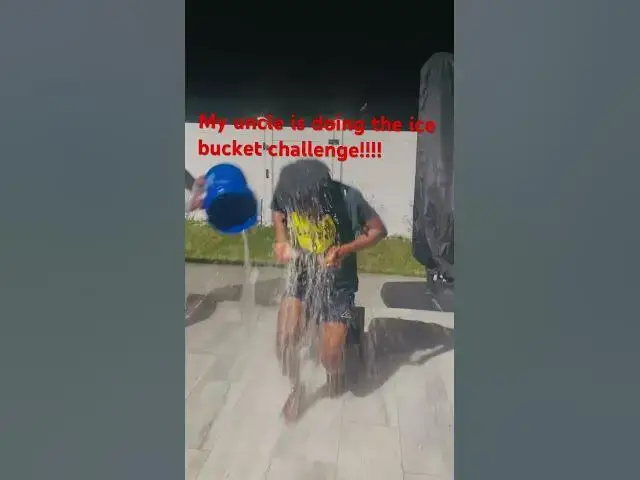 'Video thumbnail for Ice bucket challenge with uncle #icebucketchallenge #fun use this sound and try for yourself'