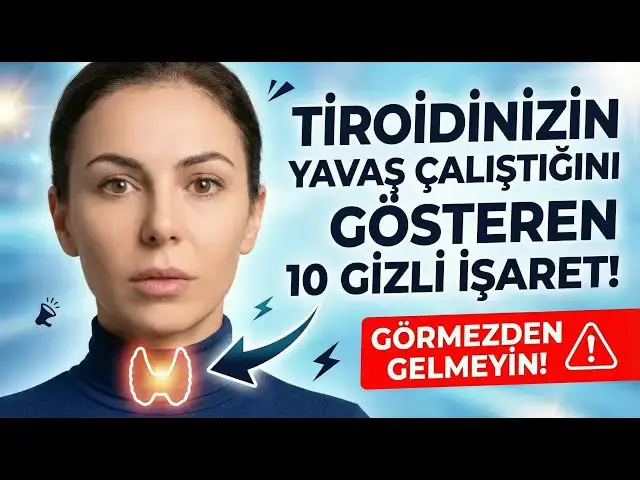 Video thumbnail for Tiroidinizin Yavaş Çalıştığını Gösteren 10 GİZLİ İşaret!