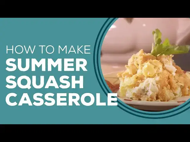 Video thumbnail for Summer Squash Casserole Recipe - Blast from the Past