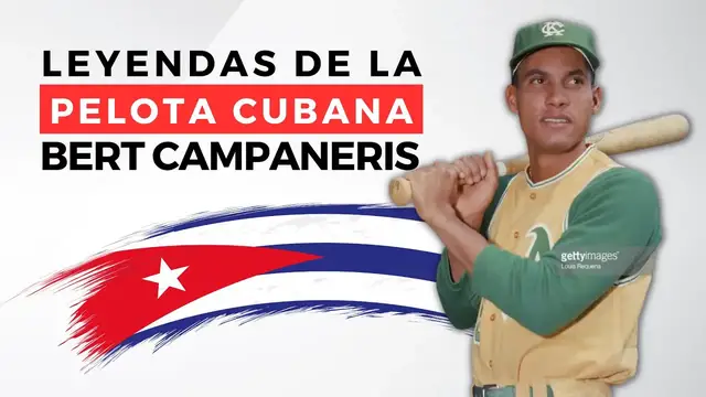 Video thumbnail for ¿Quién fue BERT CAMPANERIS? | Pelota Cubana USA