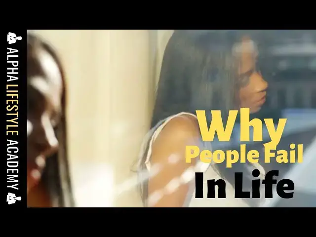 Video thumbnail for Why People Fail In Life