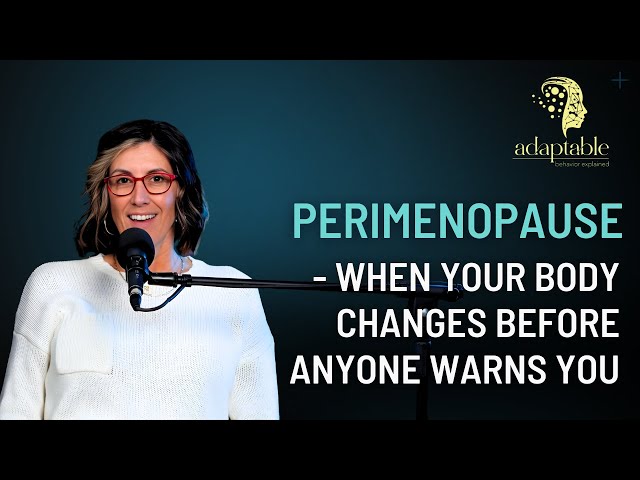 Video thumbnail for Perimenopause: When Your Body Changes Before Anyone Warns You