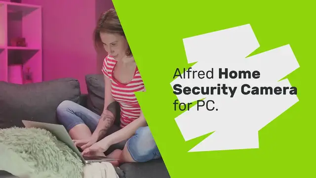 Video thumbnail for Alfred Home Security Camera for PC (Windows – Mac)