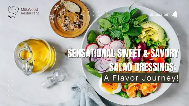 Video thumbnail for Sensational Sweet & Savory Salad Dressings: A Flavor Journey!