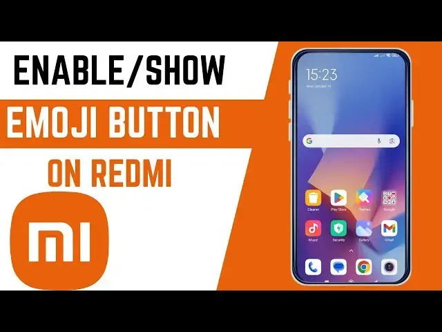 Video thumbnail for How To Enable Or Show Emoji Button Key On Keyboard On Redmi Smartphone