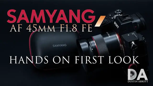 'Video thumbnail for Samyang AF 45mm F1.8: First Look | 4K'