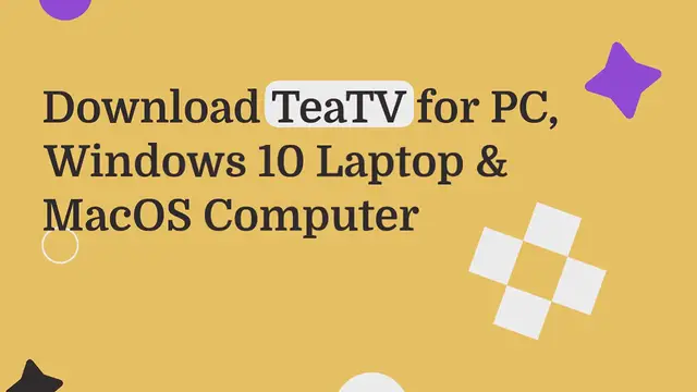 Video thumbnail for Download TeaTV for PC, Windows 10 Laptop & MacOS Computer