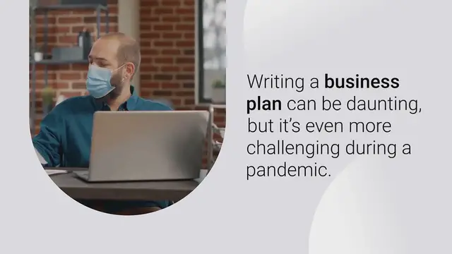 Video thumbnail for How to Write a Business Plan During a Pandemic?
