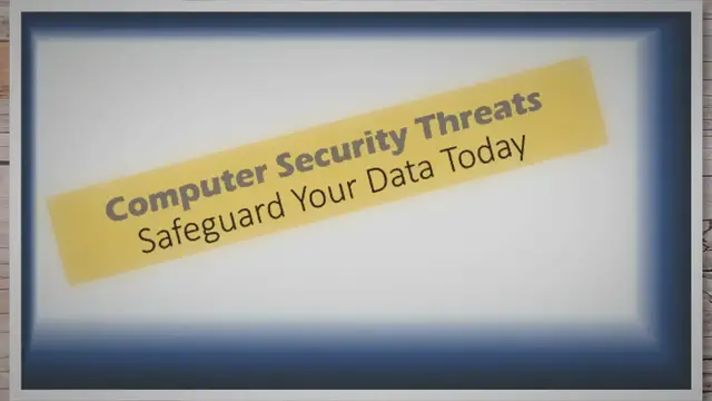 Video thumbnail for Computer Security Threats: Safeguard Your Data Today