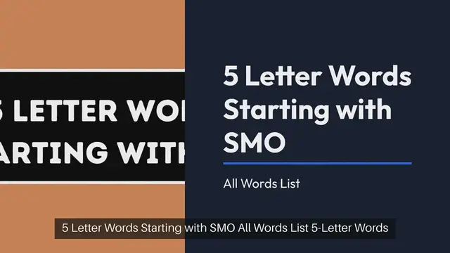 Video thumbnail for 5 Letter Words Starting with SMO All Words List