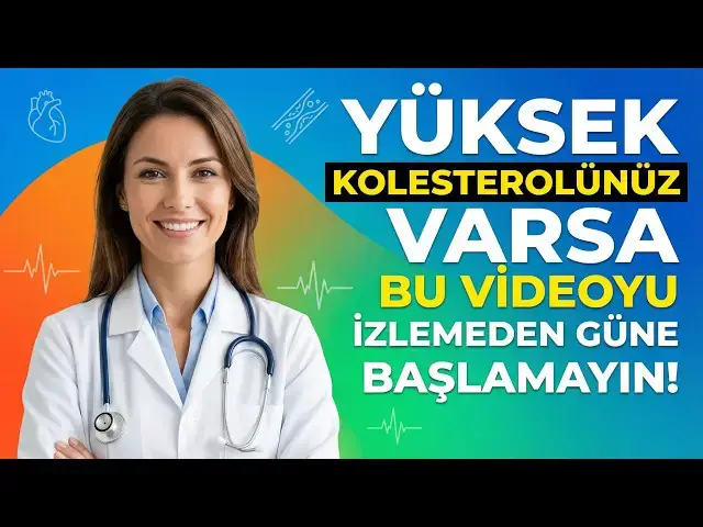 Video thumbnail for Yüksek Kolesterolünüz Varsa Bu Videoyu İzlemeden Güne Başlamayın!