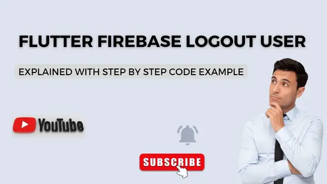 Video thumbnail for Flutter Firebase Logout User | Practical Code Example | Flutter Firebase Tutorial | Part 4