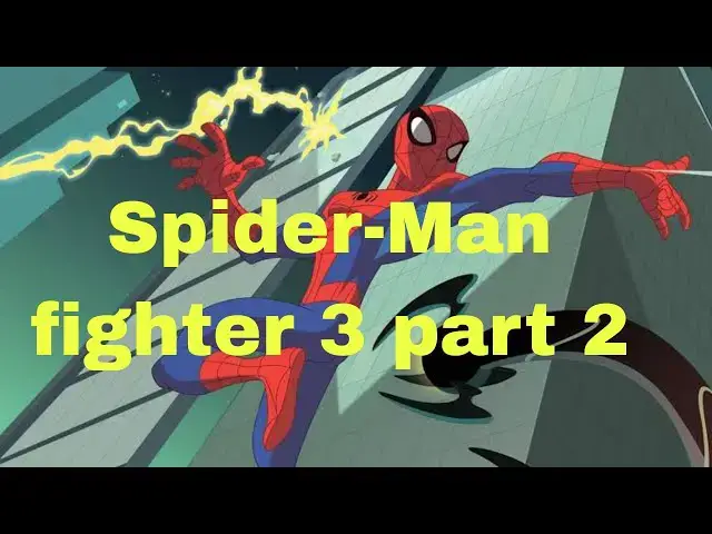 Video thumbnail for Spider-Man danger fight Spider-Man fighter part 2 👍