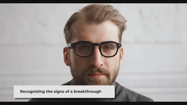 Video thumbnail for 7 Telltale Signs That You're About to Have a Breakthrough