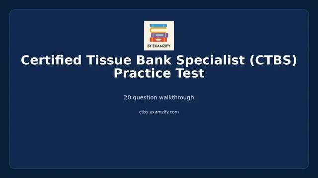 Video thumbnail for Certified Tissue Bank Specialist (CTBS) Practice Test