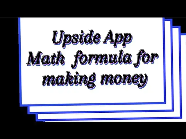 Video thumbnail for Upside App Math  formula for making money
