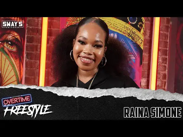 Video thumbnail for Raina Simone Freestyle | OVERTIME | SWAY’S UNIVERSE