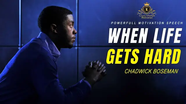 'Video thumbnail for WHEN LIFE GETS HARD - Chadwick Boseman Powerful Motivational Speech'