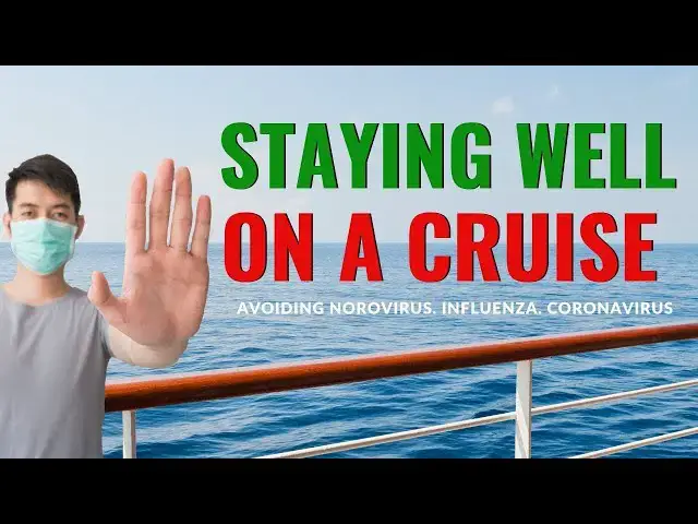 'Video thumbnail for How To Stay Well On A Cruise. Avoid Cruise Ship Illness Outbreaks'