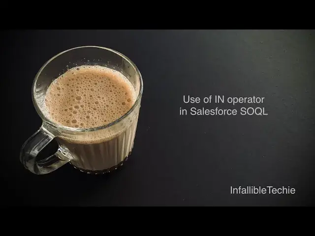 'Video thumbnail for Use of IN operator in SOQL in Salesforce'