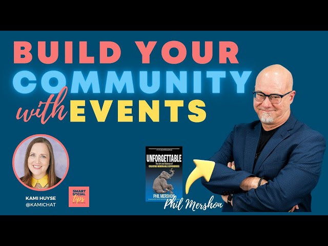 Video thumbnail for Build Your Brand Community with Events, with Phil Mershon