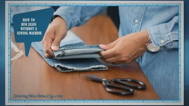 Video thumbnail for How To Hem Jeans Without A Sewing Machine? Best Methods (2023) | SewingMachineZig