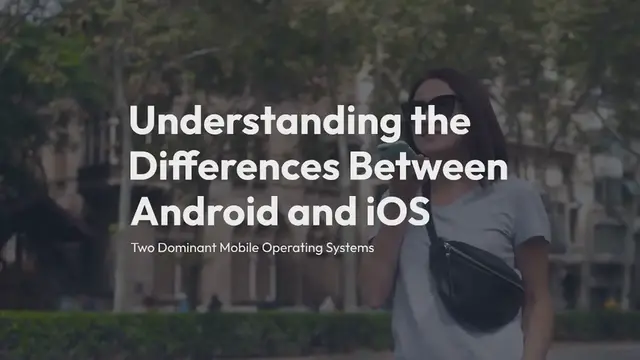 Video thumbnail for Understanding Mobile Operating Systems: Android vs iOS