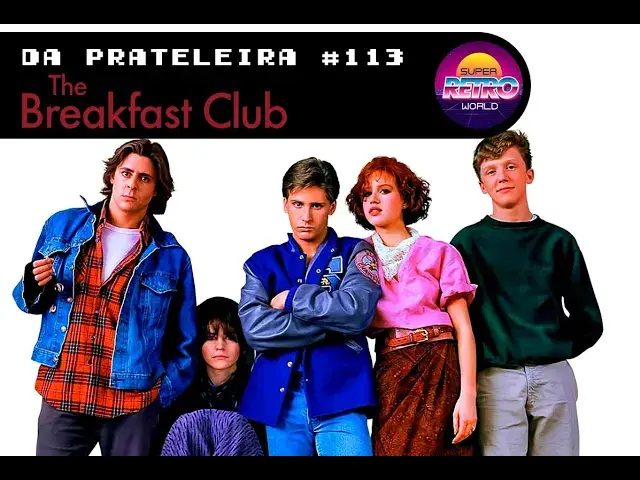 Video thumbnail for DA PRATELEIRA #113. Clube dos Cinco (THE BREAKFAST CLUB, 1985)