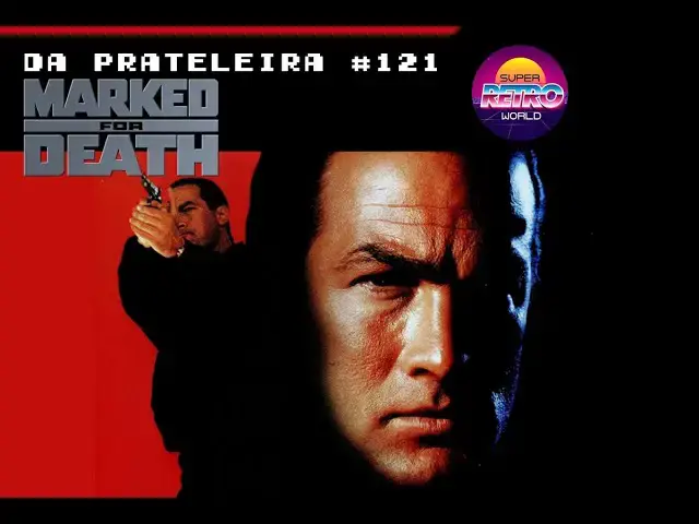 Video thumbnail for DA PRATELEIRA #121. Marcado para a Morte (MARKED FOR DEATH, 1990)