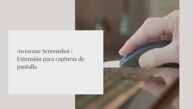 Video thumbnail for Awesome Screenshot | Extensión para capturas de pantalla