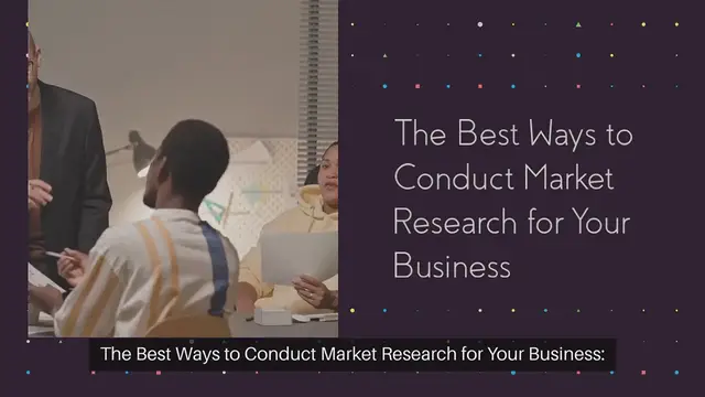 Video thumbnail for The Best Ways to Conduct Market Research for Your Business
