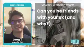 Video thumbnail for Greg T believes he could befriend his ex. Stay strong man!