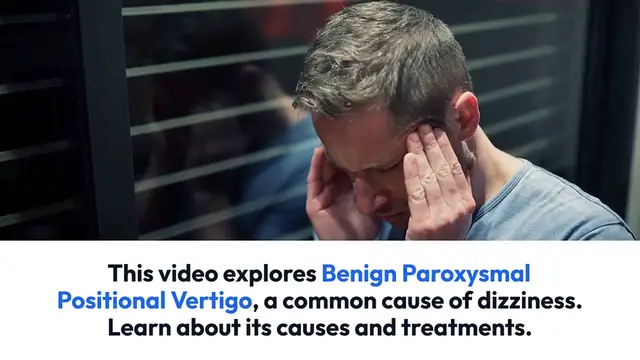 Video thumbnail for Understanding BPPV Symptoms and Treatment