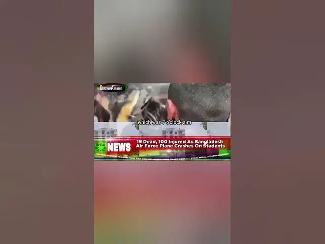 Video thumbnail for 19 Dead, 100 Injured As Bangladesh Air Force Plane Crashes On Students