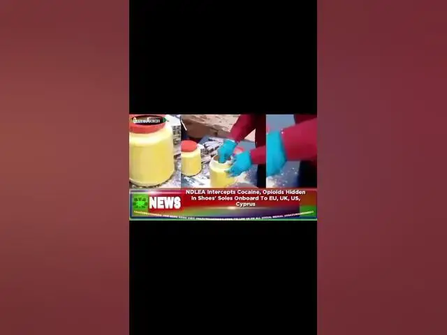 Video thumbnail for NDLEA Intercepts Cocaine, Opioids Hidden In Shoes' Soles Onboard To EU, UK, US, Cyprus