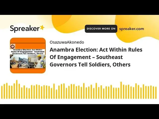 Video thumbnail for Anambra Election: Act Within Rules Of Engagement – Southeast Governors Tell Soldiers, Others