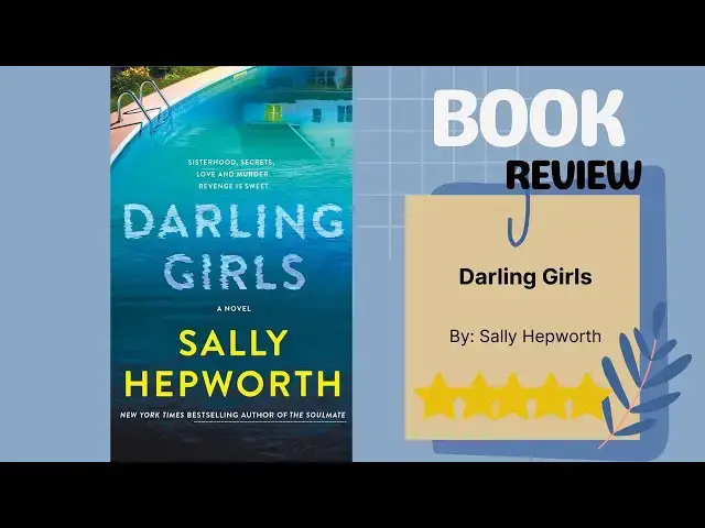 Video thumbnail for Darling Girls by Sally Hepworth: A Compelling Book Review