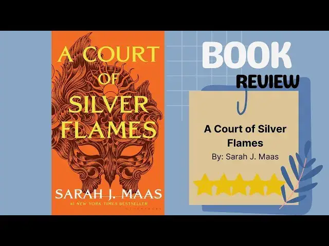 Video thumbnail for A Court of Silver Flames by Sarah J. Maas: An Intense and Captivating Book Review