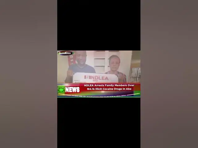 Video thumbnail for NDLEA Arrests Family Members Over ₦4.1b Illicit Cocaine Drugs In Aba ~ OsazuwaAkonedo