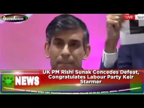 Video thumbnail for UK PM Rishi Sunak Concedes Defeat, Congratulates Labour Party Keir Starmer ~ OsazuwaAkonedo