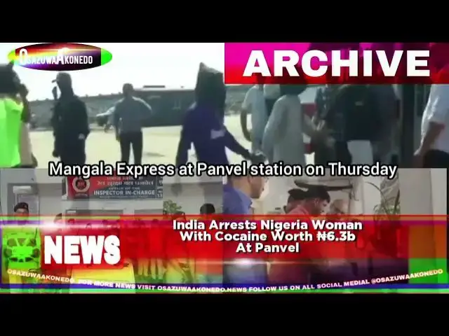 'Video thumbnail for India Arrests Nigeria Woman With Cocaine Worth ₦6.3b At Panvel'