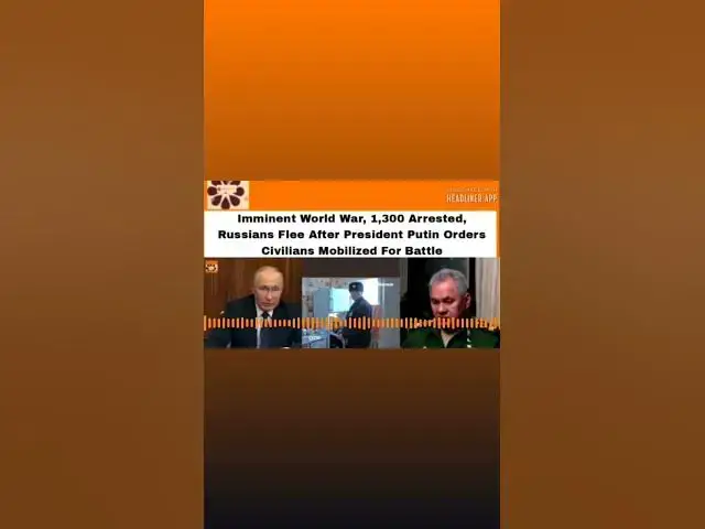 Video thumbnail for 1,300 Arrested, Russians Flee After President Putin Orders Civilians Mobilized For Battle