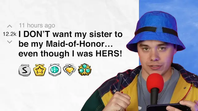 'Video thumbnail for I DON’T want my sister to be my Maid-of-Honor…even though I was HERS! - r/bridezillas | Reddit Stories'