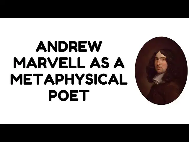 'Video thumbnail for Andrew Marvell as a Metaphysical Poet'