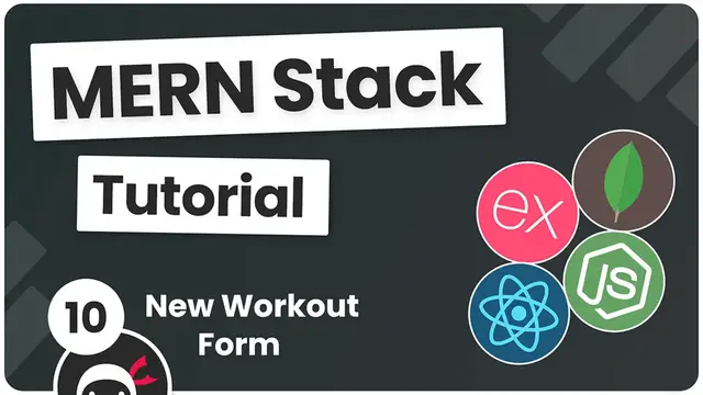 Video thumbnail for MERN Stack Tutorial #10 - New Workout Form