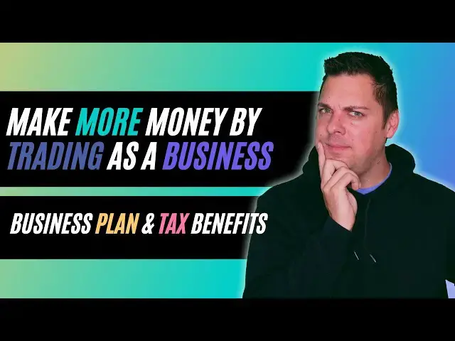 Video thumbnail for Make More Money by Trading As A Business